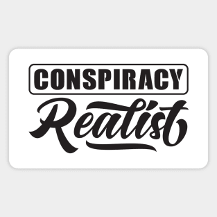 Conspiracy Realist Magnet